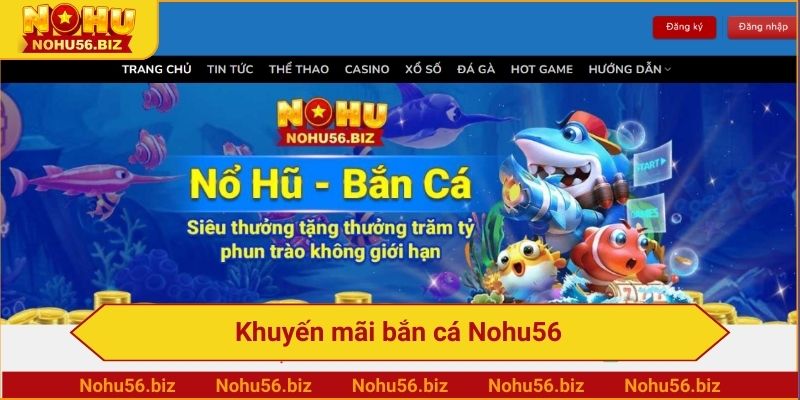 Khuyến mãi bắn cá Nohu56