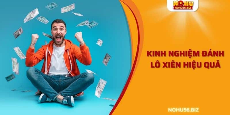 Kinh nghiệm đánh lô xiên hiệu quả