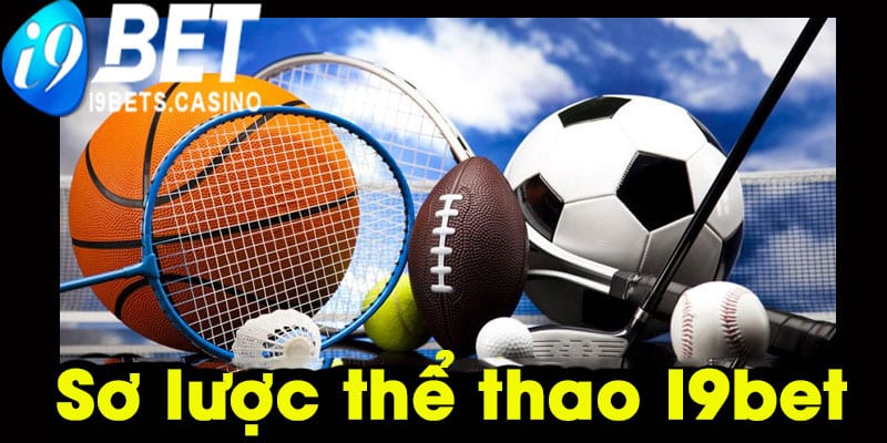 Sơ lược về thể thao I9bet